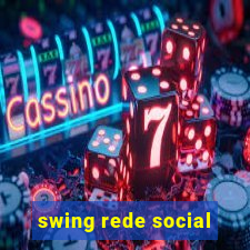 swing rede social